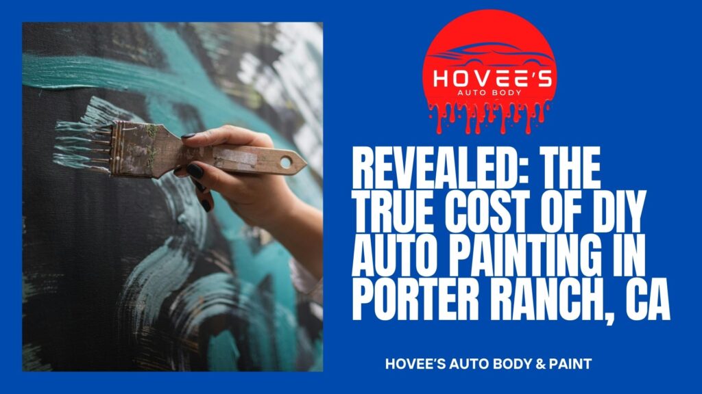 Blog - Benefits of Professional Auto Painting vs DIY NEAR Reseda, CA - Hovee's Auto Body & Paint