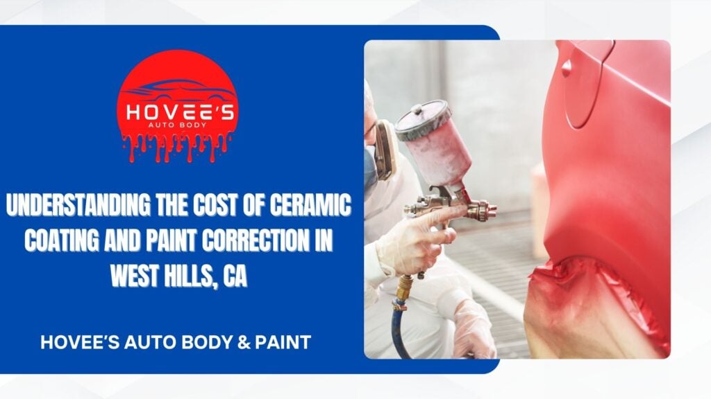 Blog - Ceramic Coating and Paint Correction near West Hills, Ca- Hovee's Auto Body & Paint (2)