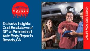 Blog - DIY vs Professional Auto Body Repair NEAR Reseda, CA - Hovee's Auto Body & Paint