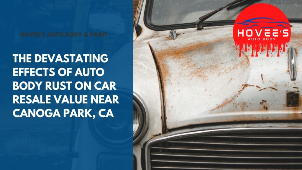 Blog - How Neglecting Auto Body Damage Lower Car's Resale Value near Canogo Park - Hovee's Auto Body (3)