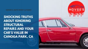 Blog - How Neglecting Auto Body Damage Lower Car's Resale Value near Canogo Park - Hovee's Auto Body