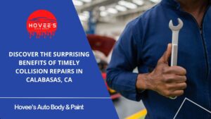 Blog -Ultimate Guide to Auto Body Repair near Calabasas - Hovee's Auto Body (4)