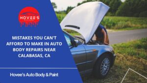 Blog -Ultimate Guide to Auto Body Repair near Calabasas - Hovee's Auto Body (5)