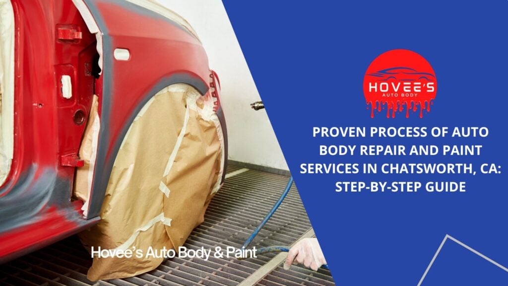 Blog -Ultimate Guide to Auto Body Repair near Chatsworth - Hovee's Auto Body (3)